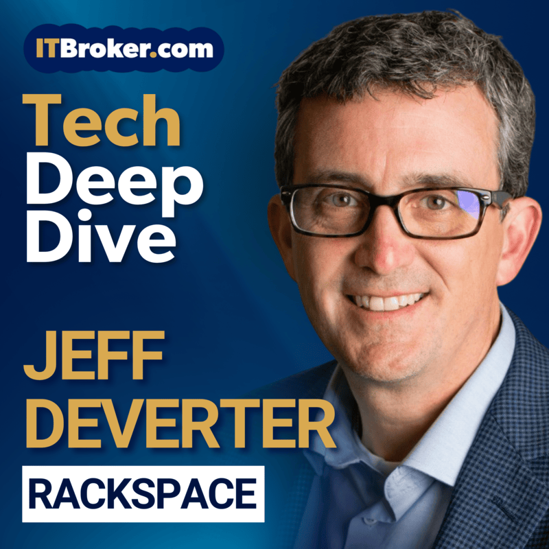 Everything You Know About Multi-Cloud Is a Lie – Rackspace’s Jeff DeVerter Sets the Record Straight
