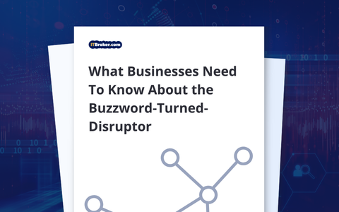 What Businesses Need To Know About the Buzzword-Turned-Disruptor