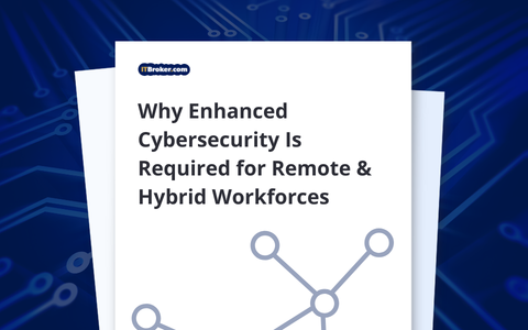 Why Enhanced Cybersecurity Is Required for Remote & Hybrid Workforces