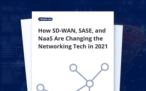 How SD-WAN, SASE, and NaaS Are Changing the Networking Tech in 2021