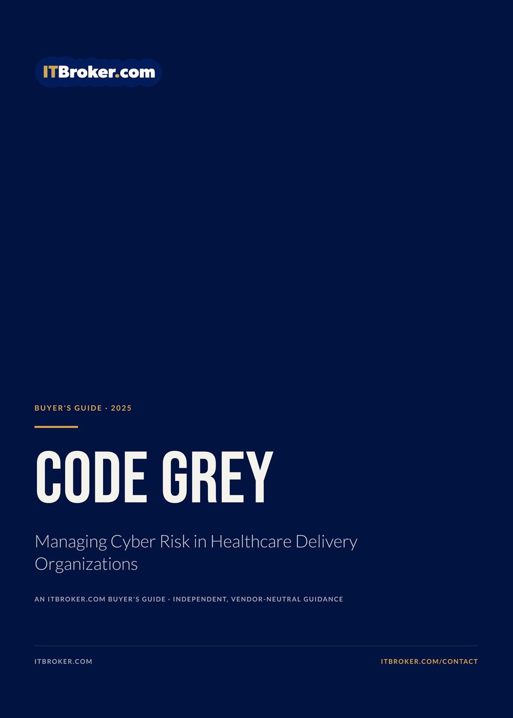 Code Grey: Managing Cyber Risk in Healthcare Delivery Organizations cover