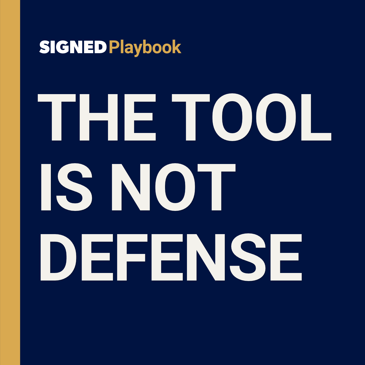 Playbook - Cybersecurity Truths, Signed podcast episode thumbnail